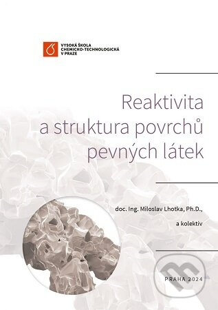 Reaktivita a struktura povrchu pevných látek - Miloslav Lhotka - kniha z kategorie Chemie