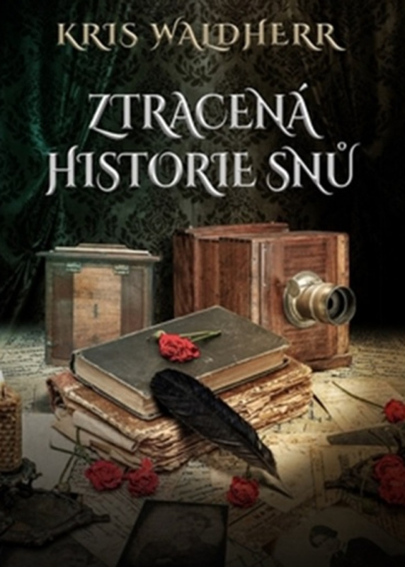 Ztracená historie snů - Kris Waldherr - kniha z kategorie Detektivky, thrillery a horory