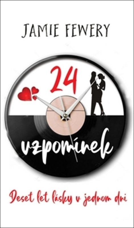 24 vzpomínek (Deset let lásky v jednom dni) - Jamie Fewery - kniha z kategorie Romantická