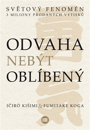 Odvaha nebýt oblíbený -  Fumitake Koga
