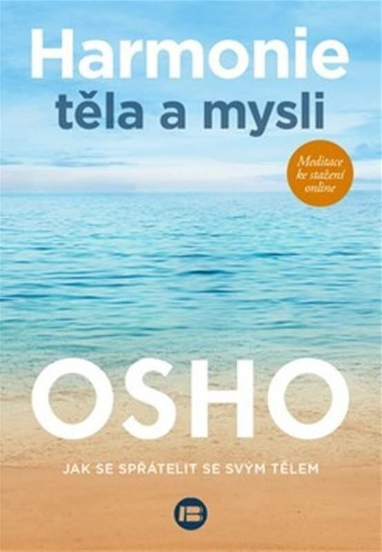 Harmonie těla a mysli - Osho
