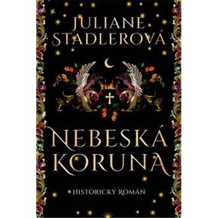 Nebeská koruna - Juliane Stadlerová