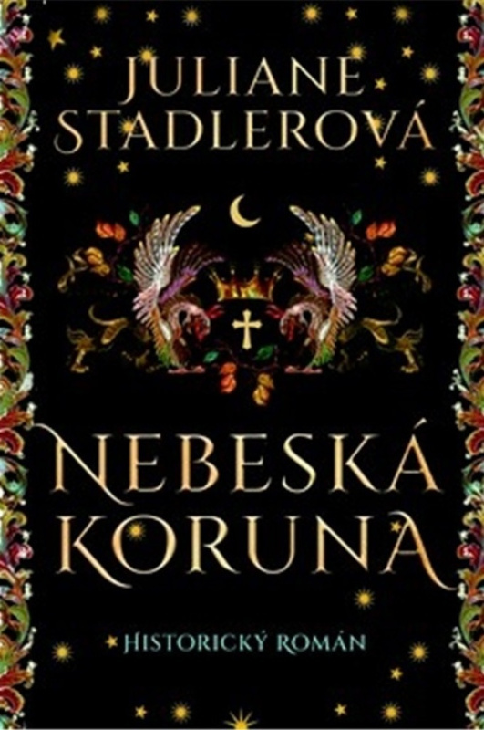 Nebeská koruna - Juliane Stadlerová