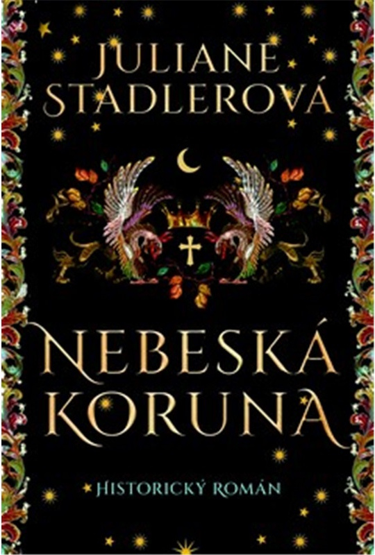 Nebeská koruna - Juliane Stadlerová
