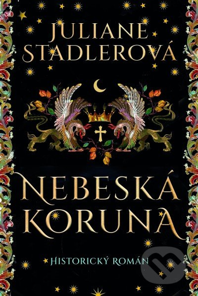 Nebeská koruna - Juliane Stadlerová
