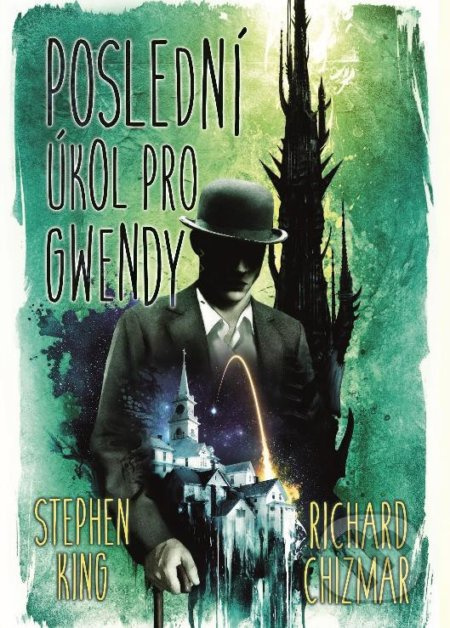 Poslední úkol pro Gwendy - Stephen King, Richard Chizmar
