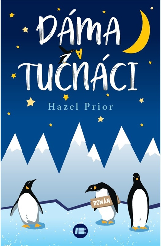 Dáma a tučňáci - Hazel Prior