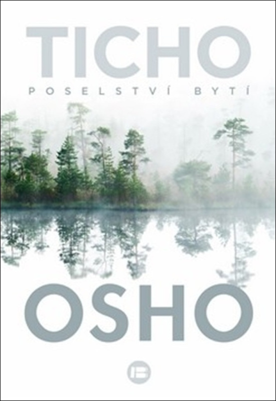 Ticho: Poselství bytí - Osho