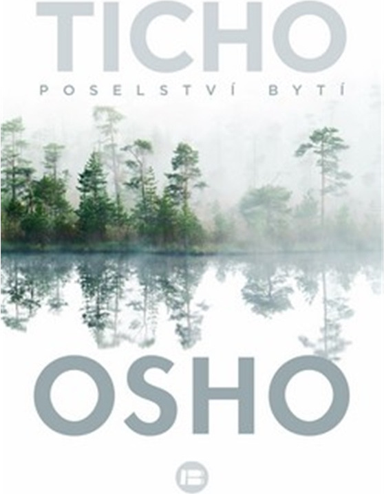 Ticho: Poselství bytí - Osho