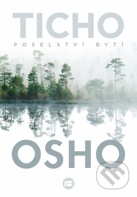 Ticho: Poselství bytí - Osho