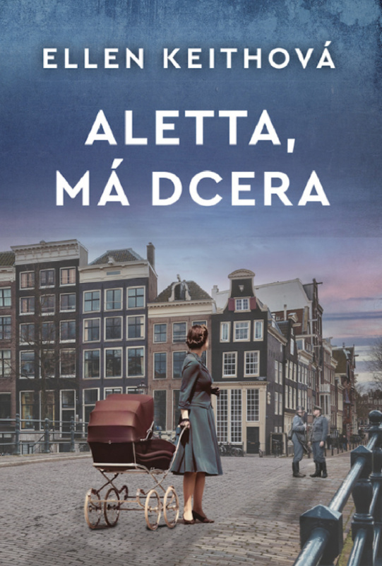 Aletta, má dcera - Ellen Keithová