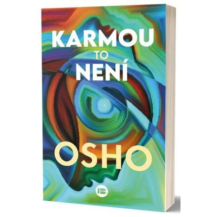 Karmou to není - Osho