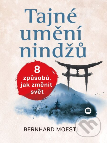 Tajné umění nindžů - Bernhard Moestl