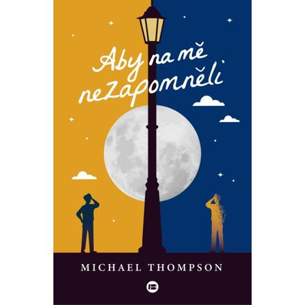 Aby na mě nezapomněli - Michael Thompson