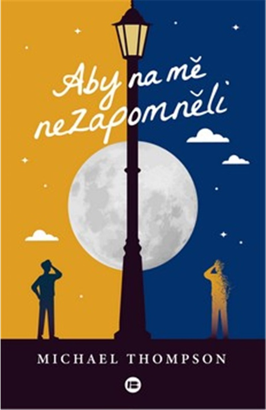 Aby na mě nezapomněli - Michael Thompson