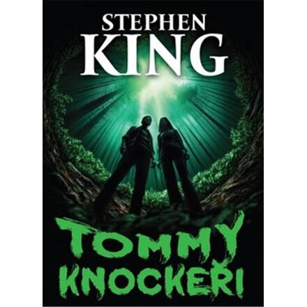 Tommyknockeři - Stephen King