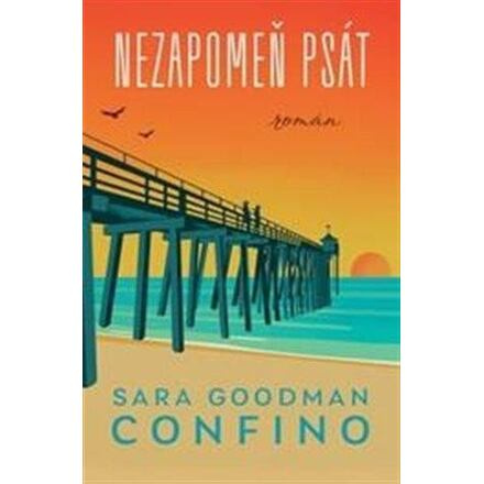 Nezapomeň psát - Goodman Sara Confino