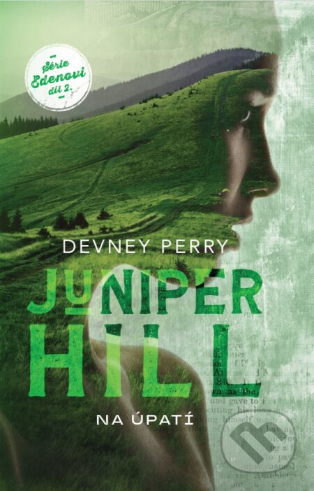 Juniper Hill: Na úpatí - Devney Perry