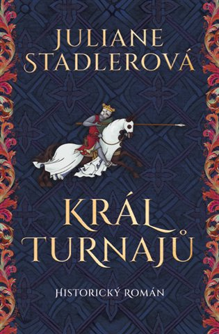 Král turnajů - Juliane Stadlerová