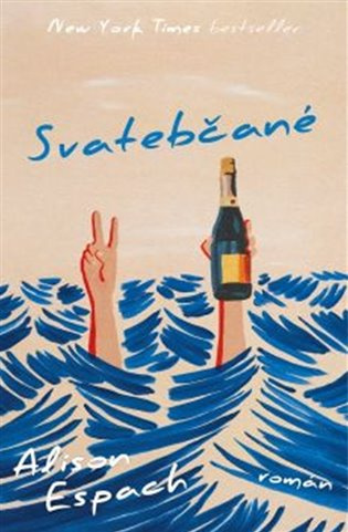 Svatebčané - Alison Espach - kniha z kategorie Společenská beletrie
