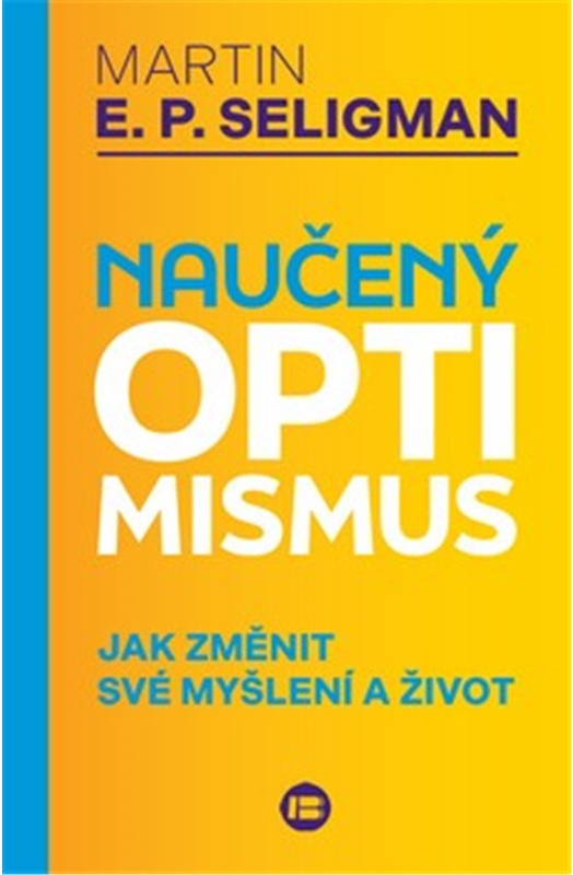 Naučený optimismus - Martin E. P. Seligman