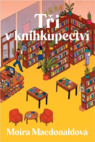 Tři v knihkupectví -  Moira MacDonaldová