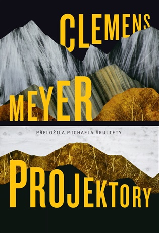Projektory - Clemens Meyer - kniha z kategorie Spoločenská beletria