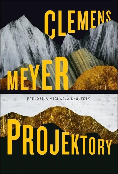 Projektory - Clemens Meyer - kniha z kategorie Spoločenská beletria