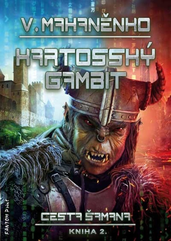 Kartosský gambit (Cesta šamana 2) - Vasilij Mahaněnko - kniha z kategorie Sci-fi a fantasy