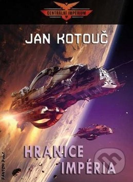 Hranice impéria - Jan Kotouč - kniha z kategorie Sci-fi a fantasy