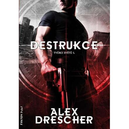 Tvůrci světů 1 - Destrukce