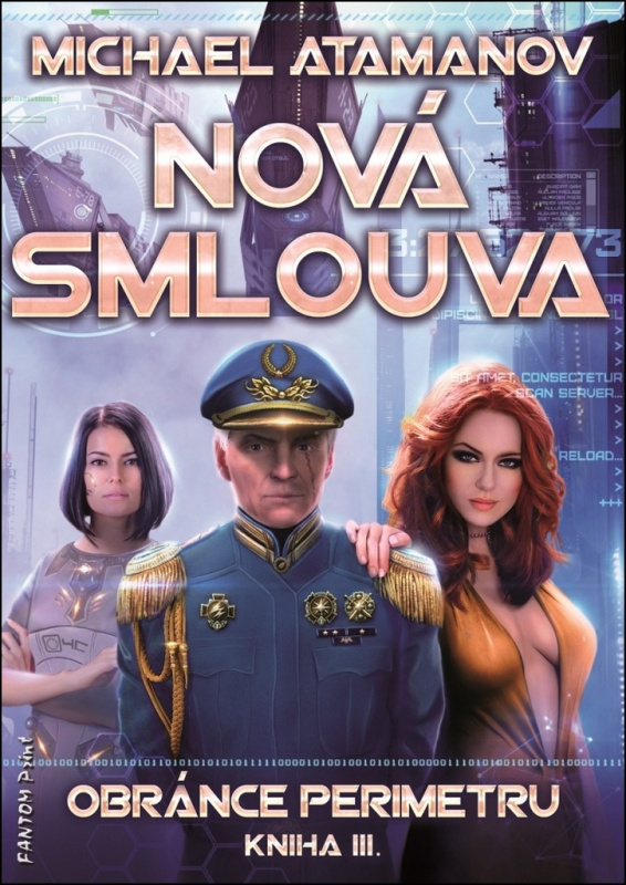 Nová smlouva - Obránce perimetru III - Michael Atamanov
