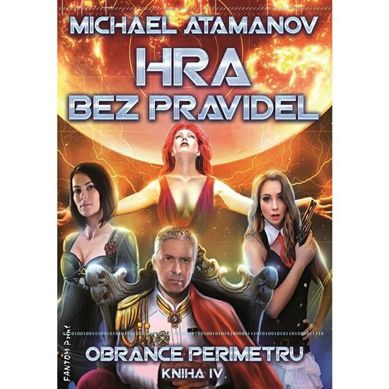 Hra bez pravidel - Obránce perimetru IV. - Michael Atamanov