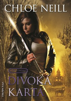 Divoká karta - Upíři z Chicaga 9 - Chloe Neill