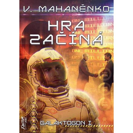 Hra začíná - Galaktogon 1 - Vasilij Mahaněnko
