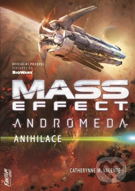 Mass Effect Andromeda 3 - Anihilace - Catherynne M. Valente