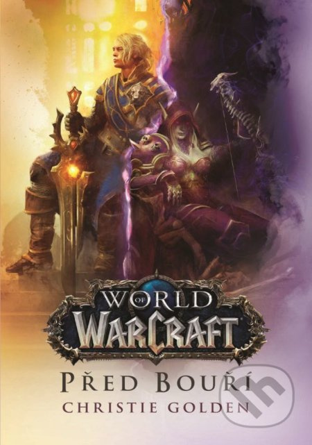 Před bouří - World of Warcraft - Christie Golden