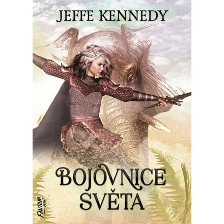 Bojovnice světa - Jeffe Kennedy