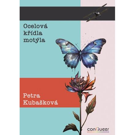 Ocelová křídla motýla - Petra Kubašková