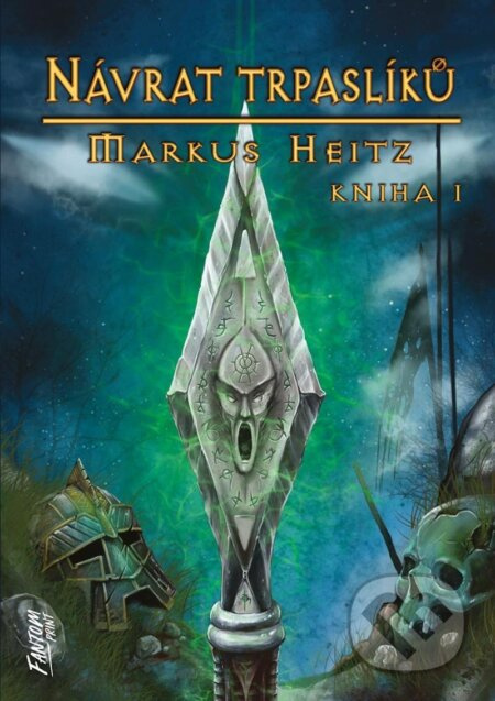 Návrat trpaslíků - Kniha I. - Markus Heitz