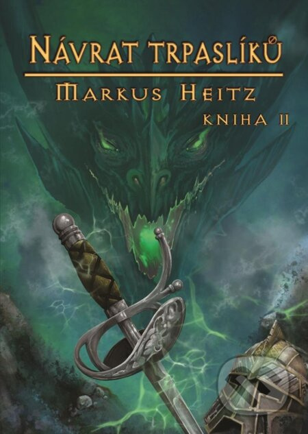 Návrat trpaslíků - Kniha II. - Markus Heitz