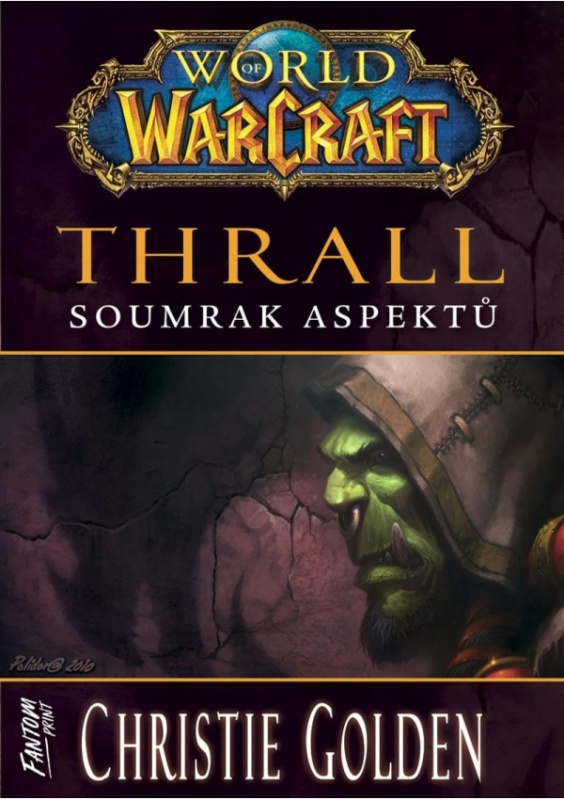 World of Warcraft - Thrall: Soumrak Aspektů