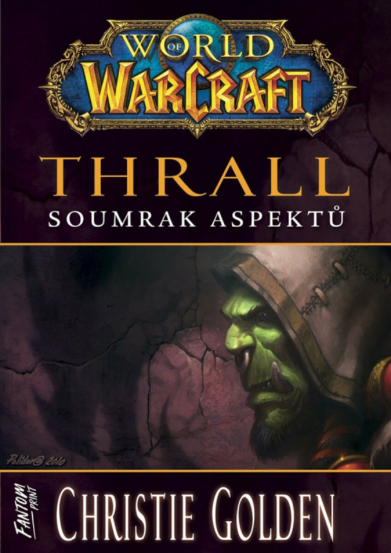 World of Warcraft - Thrall: Soumrak Aspektů