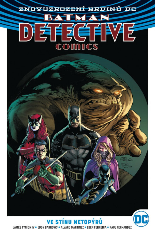 Batman DC 1: Ve stínu netopýrů - James Tynion IV, Alvaro Martinez (ilustrácie), Eddy Barrows (ilustrácie), Al Barrionuevo (ilustrácie) - kniha z…