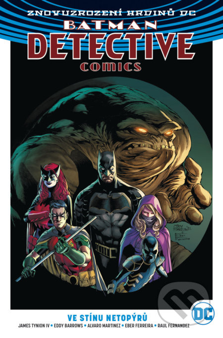 Batman DC 1: Ve stínu netopýrů - James Tynion IV, Alvaro Martinez (ilustrácie), Eddy Barrows (ilustrácie), Al Barrionuevo (ilustrácie) - kniha z…