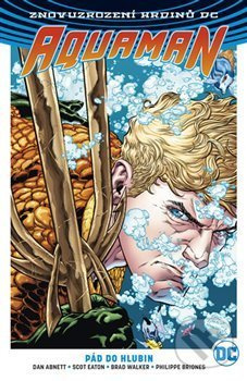Aquaman: Pád do hlubin - Dan Abnett - kniha z kategorie Komiksy