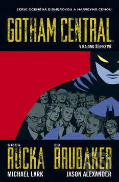 Gotham Central 3 - V rajonu šílenství