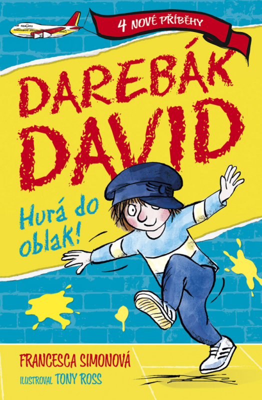 Darebák David hurá do oblak! BB/art s.r.o.