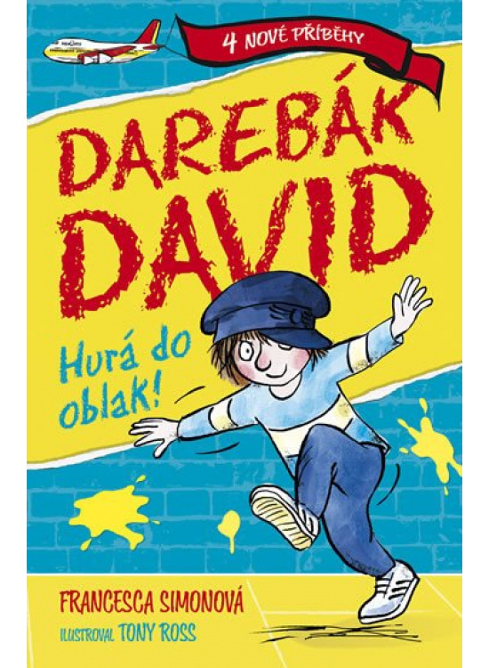 Darebák David hurá do oblak! BB/art s.r.o.