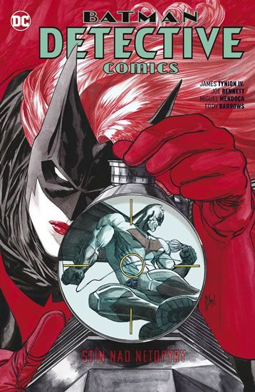Batman Detective Comics 6 - Stín nad netopýry